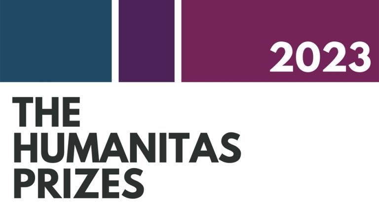 THE 2023 HUMANITAS PRIZES ARE OPEN FOR SUBMISSIONS